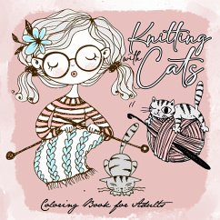 Knitting with Cats Coloring Book for Adults - Publishing, Monsoon;Grafik, Musterstück