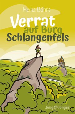 Verrat auf Burg Schlangenfels - Böhm, Heinz