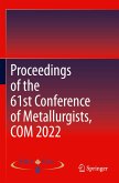 Proceedings of the 61st Conference of Metallurgists, COM 2022