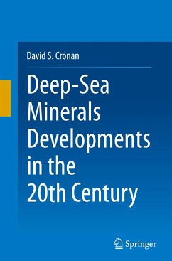 Deep-Sea Minerals Developments in the 20th Century - Cronan, David S.