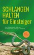 Schlangen halten für Einsteiger: Alles... - Bild 1