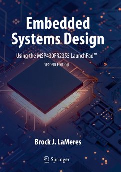 Embedded Systems Design using the MSP430FR2355 LaunchPad¿ - LaMeres, Brock J.