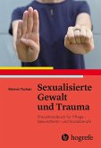 Sexualisierte Gewalt und Trauma