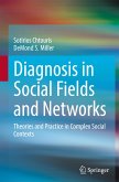 Diagnosis in Social Fields and Networks