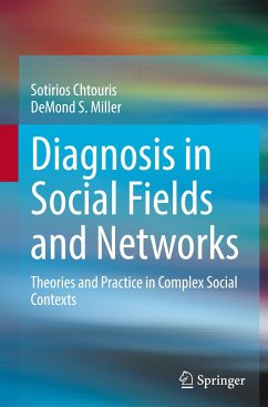 Diagnosis in Social Fields and Networks - Chtouris, Sotirios;Miller, DeMond S.