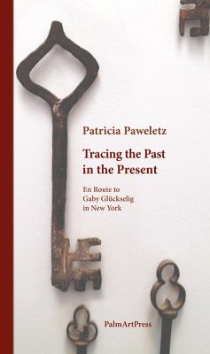 Tracing the Past in the Present - Paweletz, Patricia