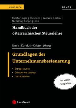 Handbuch der österreichischen Steuerlehre, Band I - Aigner, Gernot;Büger, Reinhard;Fellinger, Michaela;Urnik, Sabine;Kanduth-Kristen, Sabine