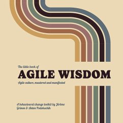 The Little Book of Agile Wisdom - Grimm, Jérôme;Podokschik, Anton