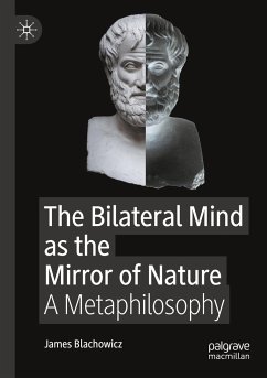 The Bilateral Mind as the Mirror of Nature - Blachowicz, James