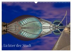 Lichter der Stadt (Wandkalender 2024 DIN A3 quer), CALVENDO Monatskalender - Calvendo;Pickhard, Rainer