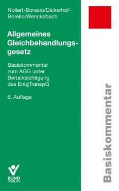Allgemeines Gleichbehandlungsgesetz - Dickerhof-Borello, Elisabeth;Nollert-Borasio, Christine;Wenckebach, Johanna