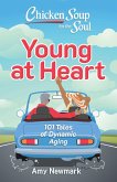 Chicken Soup for the Soul: Young at Heart (eBook, ePUB)