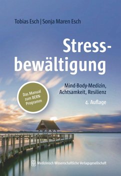 Stressbewältigung (eBook, ePUB) - Esch, Tobias; Esch, Sonja Maren