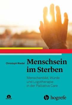 Menschsein im Sterben - Riedel, Christoph