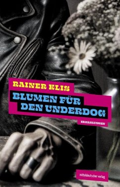 Blumen für den Underdog - Klis, Rainer