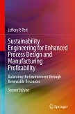 Sustainability Engineering for Enhanced Process Design and Manufacturing Profitability