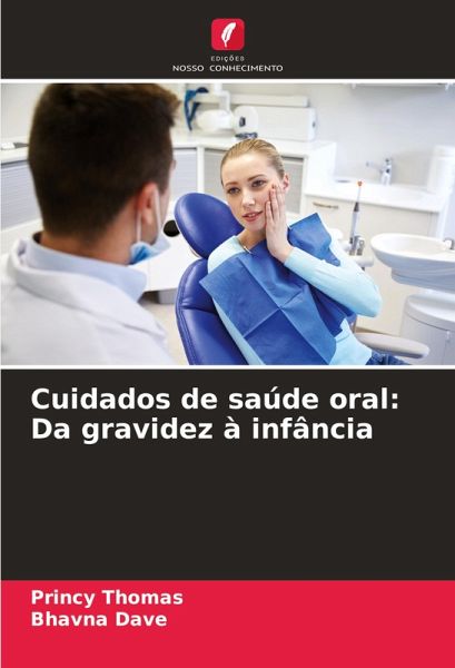 Cuidados de saúde oral: Da gravidez à infância