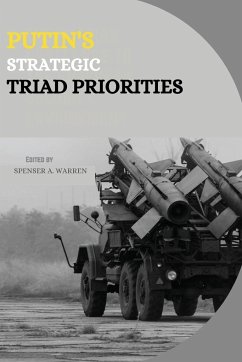 Putin's Strategic Triad Priorities - A. Warren, Spenser