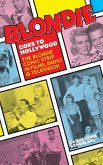 Blondie Goes to Hollywood (hardback)