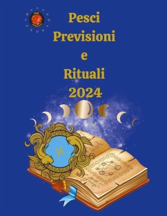 Pesci Previsioni e Rituali 2024 - Rubi, Alina A; Rubi, Angeline