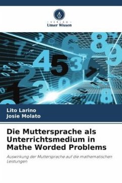 Die Muttersprache als Unterrichtsmedium in Mathe Worded Problems - Larino, Lito;Molato, Josie