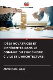 IDÉES NOVATRICES ET DIFFÉRENTES DANS LE DOMAINE DU L'INGÉNIERIE CIVILE ET L'ARCHITECTURE