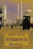 Bir Istanbul Var Idi