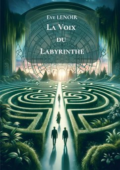 La Voix du Labyrinthe - Lenoir, Eve