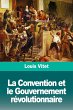 La Convention et le Gouvernement... - Bild 1
