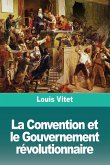 La Convention et le Gouvernement révolutionnaire
