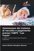 Valutazione del sistema di raccolta e pagamento presso l'UBPC &quote;Las Yayas&quote;
