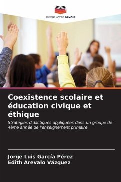 Coexistence scolaire et éducation civique et éthique - García Pérez, Jorge Luis;Arevalo Vázquez, Edith