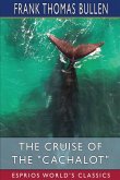 The Cruise of the &quote;Cachalot&quote; (Esprios Classics)