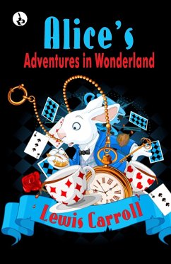 Alice's Adventures in Wonderland - Caroll, Lewis