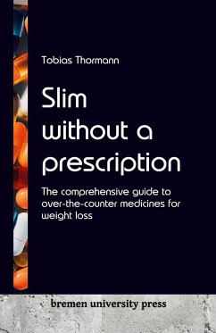 Slim without a prescription - Thormann, Tobias