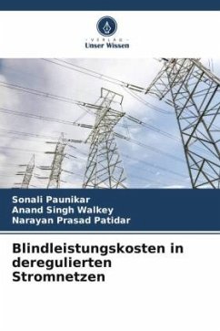 Blindleistungskosten in deregulierten Stromnetzen - Paunikar, Sonali;Walkey, Anand Singh;Patidar, Narayan Prasad