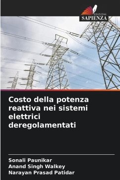 Costo della potenza reattiva nei sistemi elettrici deregolamentati - Paunikar, Sonali;Walkey, Anand Singh;Patidar, Narayan Prasad