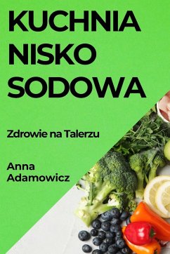 Kuchnia Niskosodowa - Adamowicz, Anna