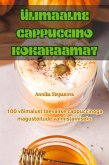 ÜLIMAALNE CAPPUCCINO KOKARAAMAT