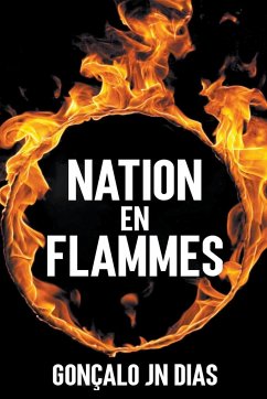 Nation en Flammes - Dias, Gonçalo Jn