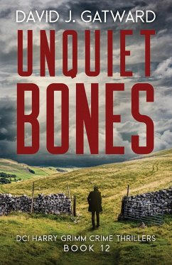 Unquiet Bones - Gatward, David J.