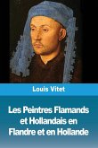 Les Peintres Flamands et Hollandais en Flandre et en Hollande