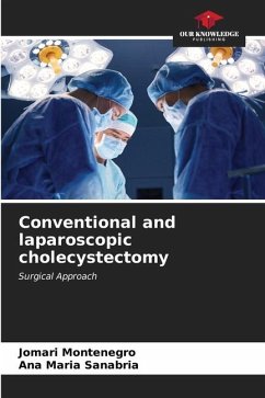 Conventional and laparoscopic cholecystectomy - Montenegro, Jomari;Sanabria, Ana Maria