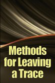 Methods for Leaving a Trace