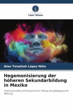 Hegemonisierung der höheren Sekundarbildung in Mexiko - López Niño, Alan Tonatiuh