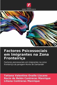 Factores Psicossociais em Imigrantes na Zona Fronteiriça - Ovalle lizcano, Tatiana Valentina;Contreras Manrique, Rocío de Belén;Contreras Manrique, Liliana