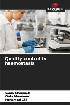 Quality control in haemostasis - Chouaieb, Sonia;Maamouri, Wafa;Zili, Mohamed