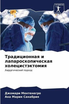 Tradicionnaq i laparoskopicheskaq holecistäktomiq - Montenegro, Dzhomari;Sanabriq, Ana Mariq