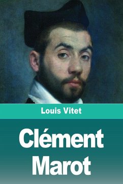 Clément Marot - Vitet, Louis