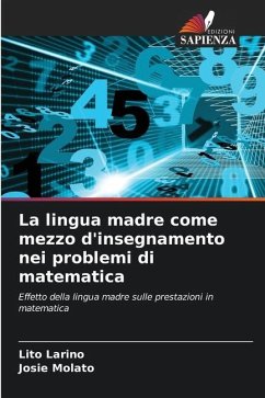 La lingua madre come mezzo d'insegnamento nei problemi di matematica - Larino, Lito;Molato, Josie